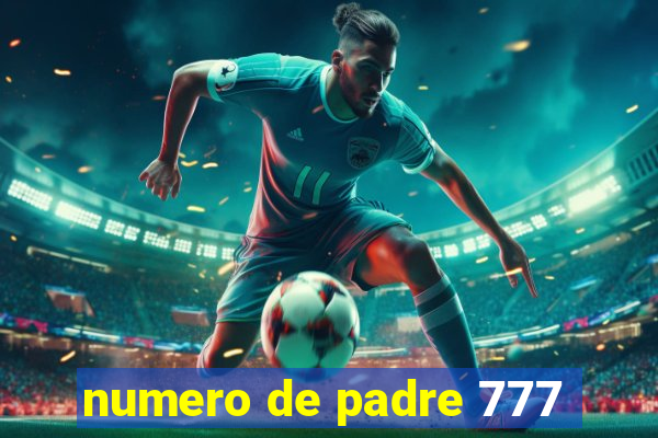 numero de padre 777